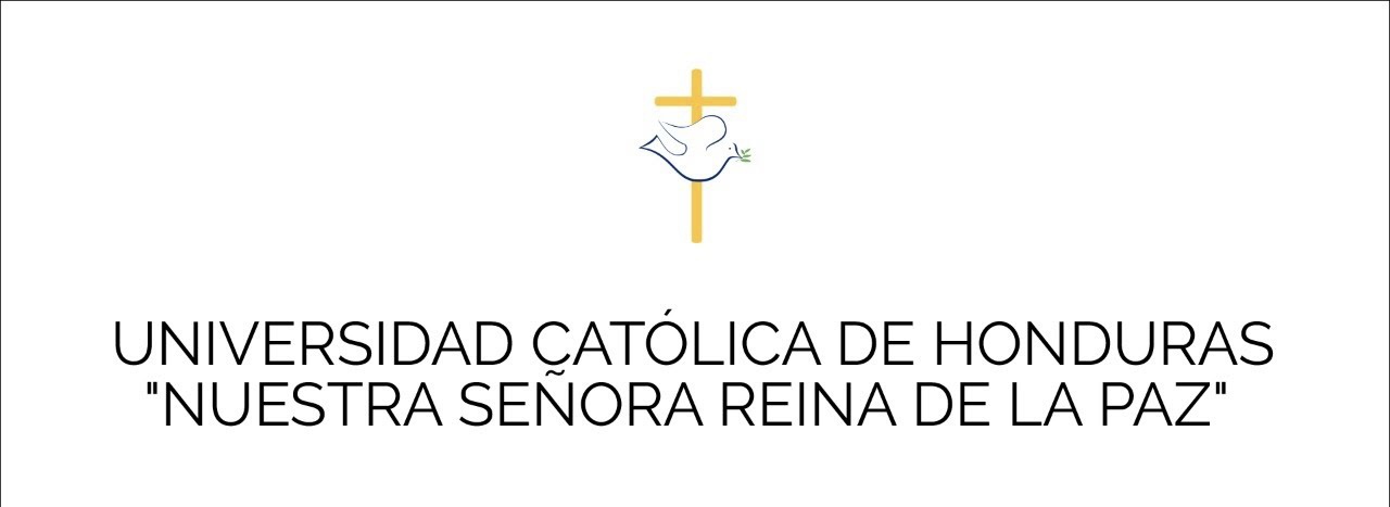 Universidad Católica de Honduras Nuestra Señora Reina de la Paz